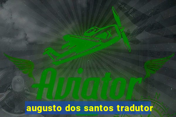 augusto dos santos tradutor